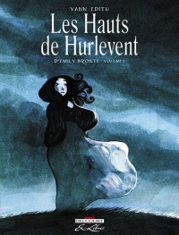 Les Hauts de Hurlevent, Tome 1 :