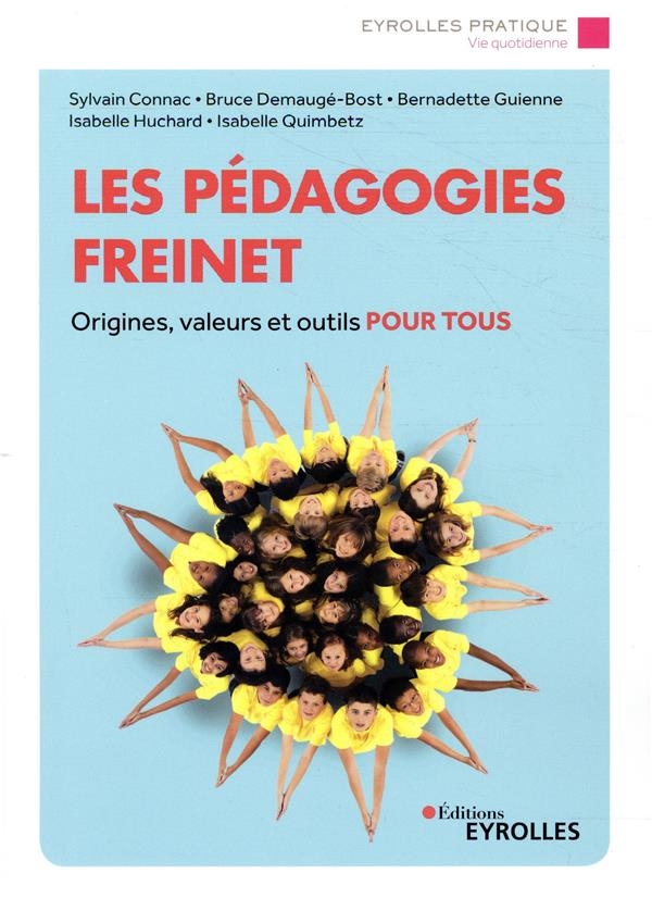 Les pédagogies Freinet: Origines, valeurs et outils pour tous