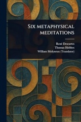 Six Metaphysical Meditations