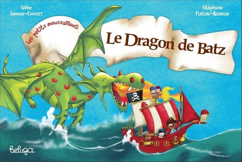 Les petits moussaillons : Le dragon de l'île de Batz