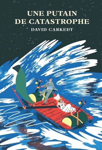 Une putain de catastrophe