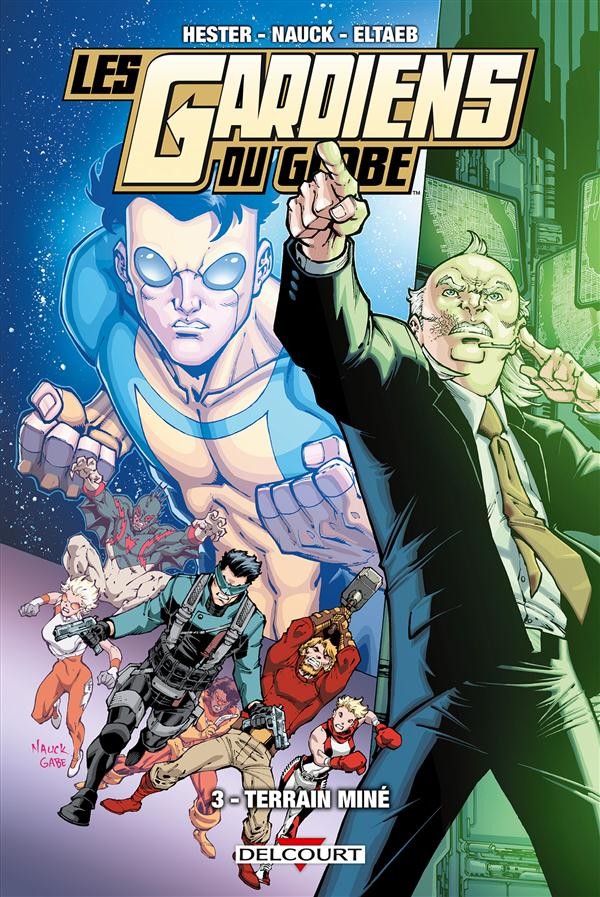 Gardiens du globe 03 Terrain miné