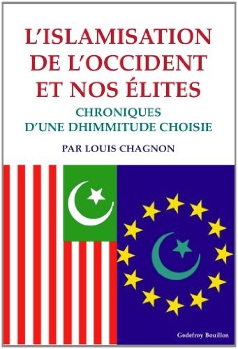 L'islamisation de l'Occident et nos élites, Chroniques d'une dhimmitude choisie
