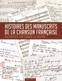 Histoire des Manuscrits de la Chanson Française