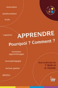 Apprendre. Pourquoi ? Comment ?