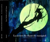 Le secret du chant du rossignol