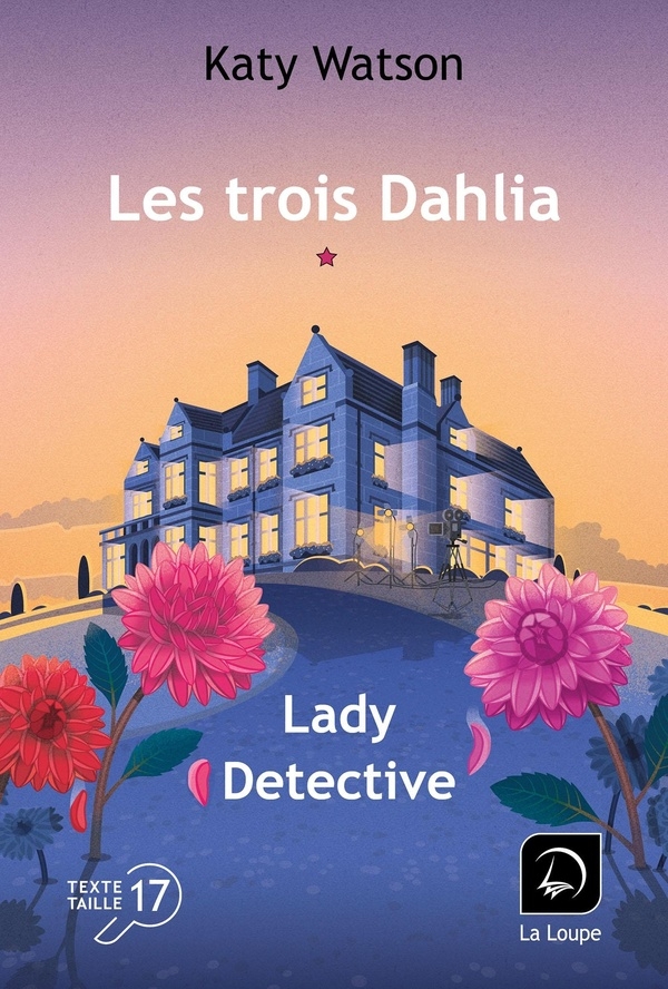 Les trois Dahlia (Vol. 1): Lady Detective