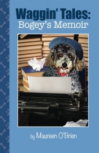 Waggin' Tales: Bogey's Memoir