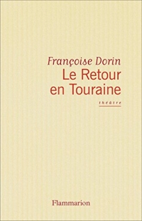 Le Retour en Touraine (Theatre  Poesie)