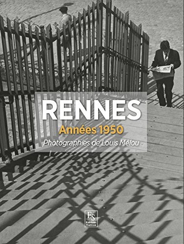 Rennes - Photographies de Louis Melou