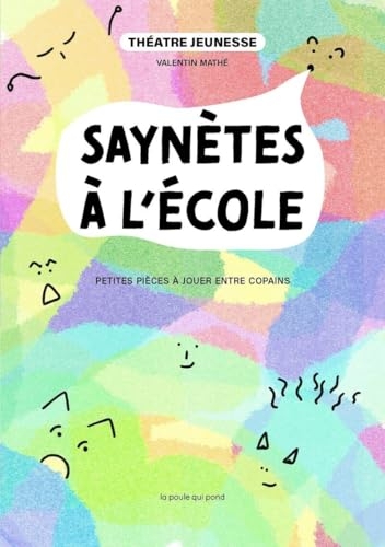 Theatre jeunesse - saynetes a l'ecole