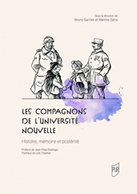Les Compagnons de l'Université nouvelle: Histoire, mémoire et postérité