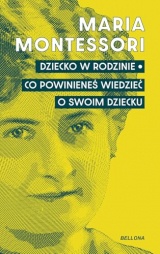 Dziecko w rodzinie. Co powinieneś wiedzieć o swoim dziecku