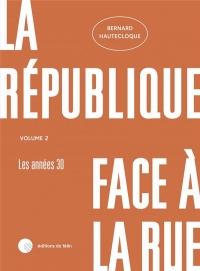 La République face à la rue - Volume 2