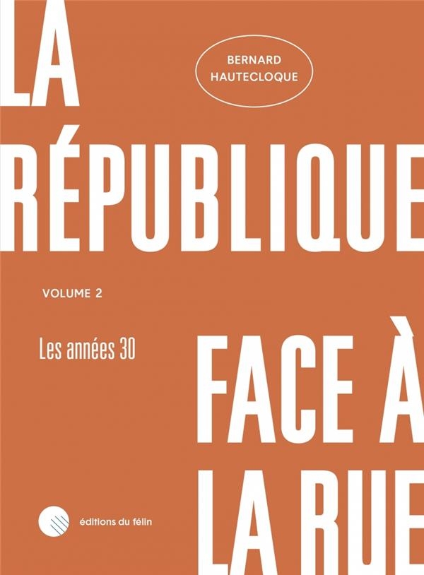 La République face à la rue - Volume 2