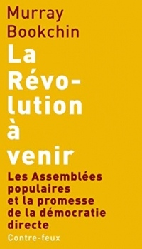 La révolution à venir : Les Assemblées populaires et la promesse de la démocratie directe