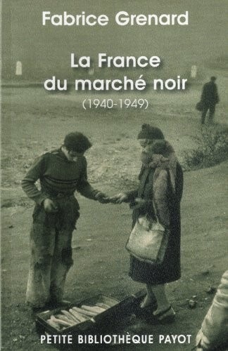 La France du marché noir (1940-1949)