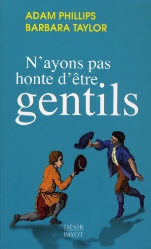 N'ayons pas honte d'être gentils
