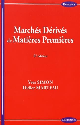 Marchés derivés de matières premières, 4e éd.