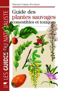 Guide des plantes sauvages comestibles et toxiques