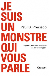 Je suis un monstre qui vous parle : Rapport pour une académie de psychanalystes (essai français)