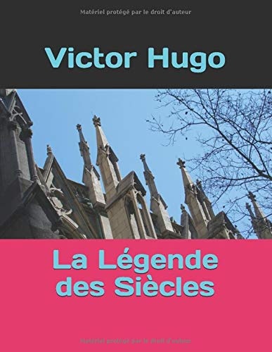 La Légende des Siècles [9798616403988]
