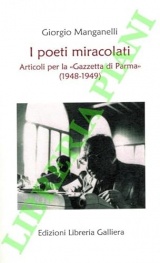 I poeti miracolati. Articoli per la «Gazzetta di Parma» (1948-1949)