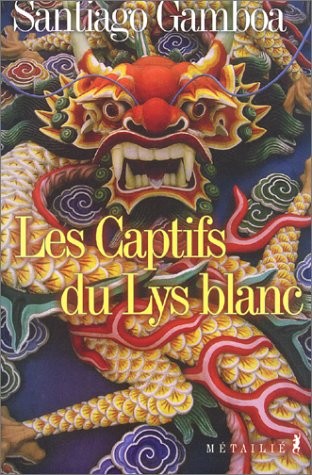 Les Captifs du Lys blanc