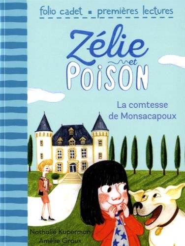 Zélie et Poison, 2 : La comtesse de Monsacapoux