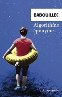 Algorithme éponyme: et autres textes