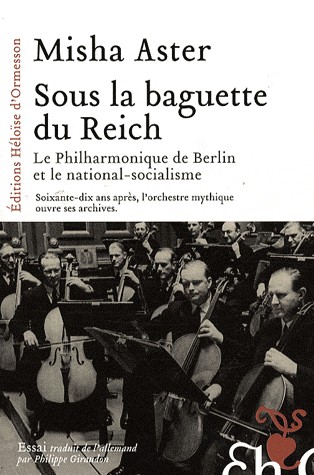 SOUS LA BAGUETTE DU REICH
