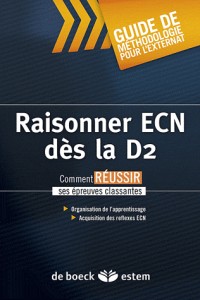 Raisonner ECN des la D2 guide méthodologique pour l'externat