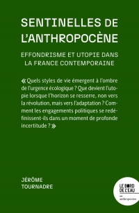 Sentinelles de l’Anthropocène: Effondrisme et utopie dans la France contemporaine