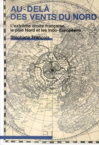 Au delà des vents du nord : L'extrême droite, le pôle nord et les indo-européens