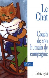 La chat : Coach de son humain de compagnie