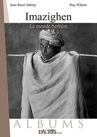 Imazighen : Le monde berbère