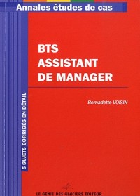 BTS Assistant Manager. 5 sujets corrigés en détail.