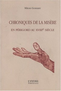 Chroniques de la misère en Périgord au XVIIIe siècle