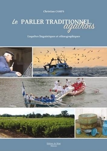 Le parler traditionnel agathois: Enquête linguistique et ethnographique