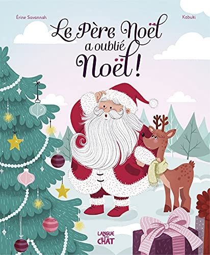 Le père Noël a oublié Noël ! - Album sur le thème de Noël - Dès 3 ans