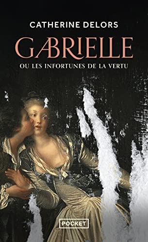 Gabrielle ou les Infortunes de la vertu