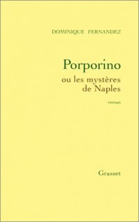 Porporino ou les mystères de Naples : roman