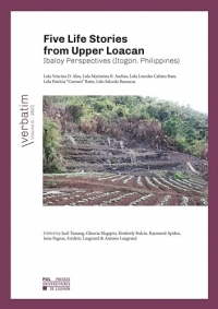 Five Life Stories from Upper Loacan: Ibaloy Perspectives (Itogon, Philippines)