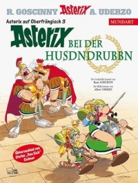 Asterix Mundart Oberfränkisch III: Asterix bei der Husdndrubbn
