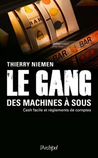 Le gang des machines à sous