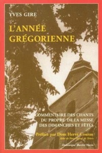 L'année grégorienne : commentaire des chants du propre de la messe des dimanches et fêtes