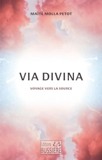 Via Divina - Voyage vers la source