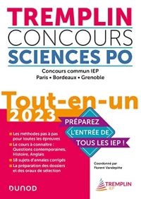 Tremplin Concours Sciences Po Tout-en-un 2023: Concours commun IEP, Paris, Bordeaux, Grenoble (2023)