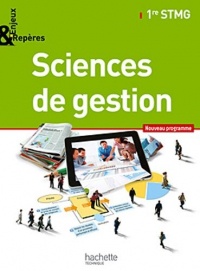 Enjeux et Repères Sciences de gestion 1re STMG - Livre élève Grand format - Ed. 2012