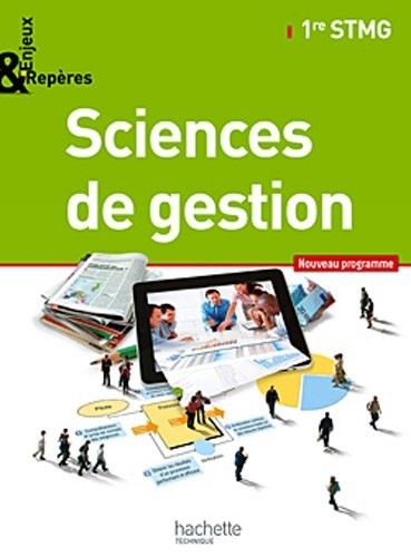 Enjeux et Repères Sciences de gestion 1re STMG - Livre élève Grand format - Ed. 2012